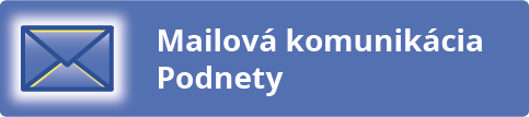 Mailová komunikácia - podnety Mailová komunikácia - podnety
